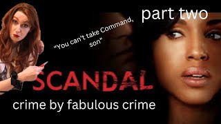 everything you need to know about Scandal (part 2)