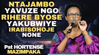 YIZANIRE IBIKUGOYE BYOSE - Inyigisho NZIZA CYANE na Pst hortense Mazimpaka