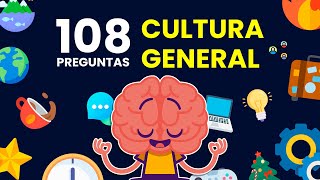 108 Preguntas de CULTURA GENERAL 🤔🌎🗿 | Súper Trivia de Cultura General 🤓📚