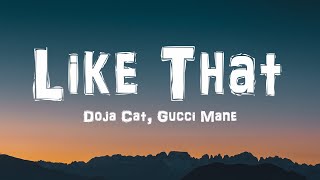 Doja Cat - Like That (Lyrics) Ft. Gucci Mane - do it like that and i'll repay it