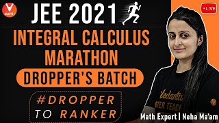 Integral Calculus Marathon | Class 12 | JEE Maths | JEE 2021 | #DropperToRanker | Vedantu