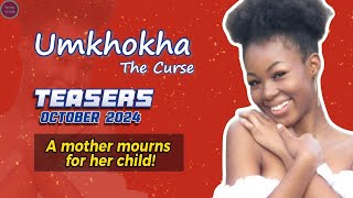 Umkhokha Teasers October 2024: What’s Next on Umkhokha The Curse?