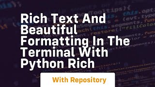 Rich text and beautiful formatting in the terminal with python rich