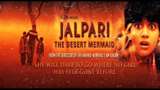 Bargat Ke Pedo Pe Shakhe  From Jalpari The Desert Mermaid (2012).