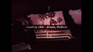 roadtrip (1 hour version) - dream, PmBata [slowed + reverb, 8D audio] // rain