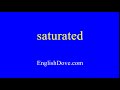 How to pronounce saturated in American English.