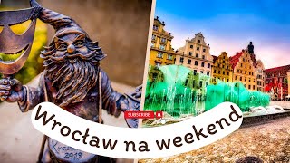 Weekendowy wypad do Wrocławia: Idealny plan zwiedzania!