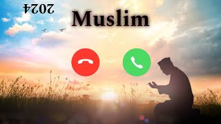 World Popular Ringtone Muslim 2024 😍 // New Ringtone Muslim // Islamic Ringtone