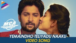 Nani MCA Movie Songs | Yemaindho Teliyadu Naaku Video Song | Nani | Sai Pallavi | Telugu FilmNagar