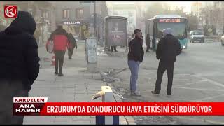 Kardelen TV | ERZURUM’DA DONDURUCU HAVA ETKİSİNİ SÜRDÜRÜYOR