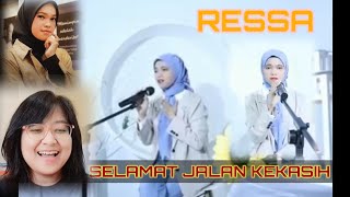 RESSA - Selamat Jalan Kekasih (Dipopulerkan oleh Rita Effendi) Reaction!