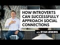 How Introverts Can Successfully Approach Social Connection