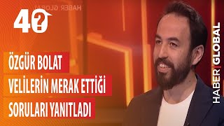 Özgür Bolat Velilerin Merak Ettiği Soruları Yanıtladı / Jülide Ateş ile 40 / 02.04.2020