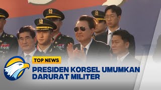 Presiden Korea Selatan Umumkan Darurat Militer - [ TOP NEWS ]