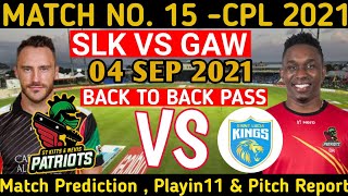 CPL 2021 | St Lucia kings vs St Kitts Nevis Patriots 15th Match Prediction | SLK vs SKN Match Live