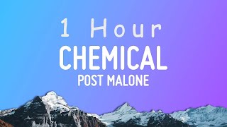 Post Malone - Chemical (Lyrics) | 1 HOUR