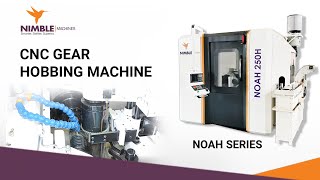 NOAH Series  - CNC Gear Hobbing Machine