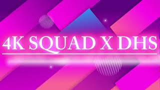 4K SQUAD X DHS | SOUNDTRACK ❗️❗️| battle zone dropping soon