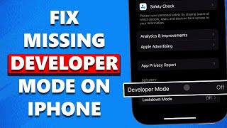 How to Fix if Developer Mode is NOT Showing on iPhone