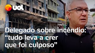Incêndio em Porto Alegre: Delegado diz que tudo leva a crer que fogo que matou 10 foi culposo