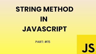 String Method in JavaScript (Hindi) | Part#15