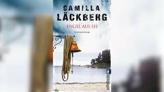 Engel aus Eis: Kriminalroman by Camilla Läckberg | Hörbuch Krimis Thriller