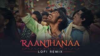 Raanjhanaa Hua Mai Tera [Slowed + Reverb] - Raanjhanaa | 2: 00 AM Bollywood Lo-fi song