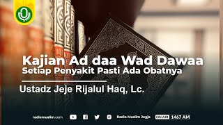 Kajian Ad daa Wad Dawaa - Antara Doa dan Takdir - Pertemuan ke 4