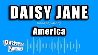 America - Daisy Jane (Karaoke Version)