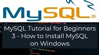 MySQL Tutorial for Beginners 3   How to Install MySQL on Windows