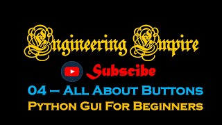 04-Buttons- Python-GUI-Tkinter for Beginners: All About Buttons