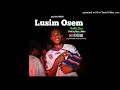 Lusim_Osem_2024_-Robii_Dee[Prod.by.Ruxz_Mahn]Png unlimited music 2024 (256k)