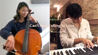 Can't Help Falling In Love | Piano X Cello cover by James & Priscilla
