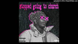 Young Thug - Stopped Going To Church (Unreleased)