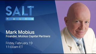 Mark Mobius: Private Equity \u0026 Emerging Markets | SALT Talks #164