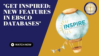 Get INSPIRED New Features in EBSCO Databases