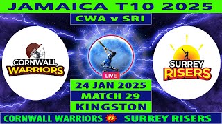 Cornwall Warriors vs Surrey Risers | CWA vs SRI | 29th Match of Jamaica T10 2025 | Cricket Info Live