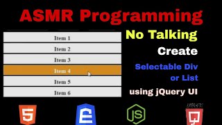 ASMR Programming - Selectable Div or List using jQuery UI - no talking