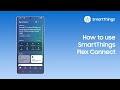 How to use SmartThings Flex Connect
