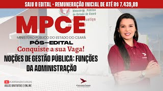 MPCE - Noções de Gestão Pública: Funções da Administração - Pós-EDITAL - Prof. Giovanna Carranza