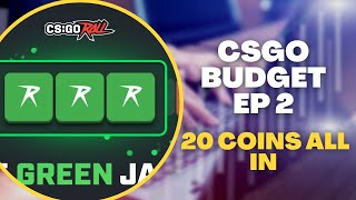 CSGORoll Budget Bets ep 2 - all in attempt (20 coin start)