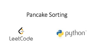 Leetcode - Pancake Sorting (Python)