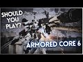 You Should Play Armored Core 6 Right Now.