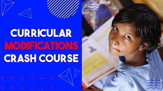 Curricular Modifications Crash Course