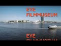 Welcome to Eye Filmmuseum!