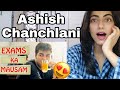 Exams Ka Mausam | Ashish Chanchlani Reaction | so relatable