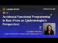 Lambda World 2025 - Accidental Functional Programming in Rust by Dr. Caroline Morton