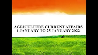 Agriculture Current Affairs, 1 January to 25 January 2022 for  IBPS AFO, NABARD Grade A
