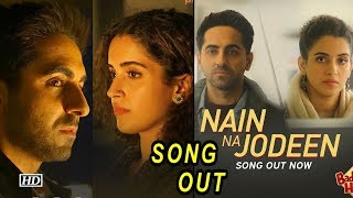 "Nain Na Jodee" Song | Ayushmann's soulful voice for 'Badhai Ho'