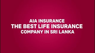 Here is a reason why AIA was recognised as the Best Life Insurer in Sri Lanka